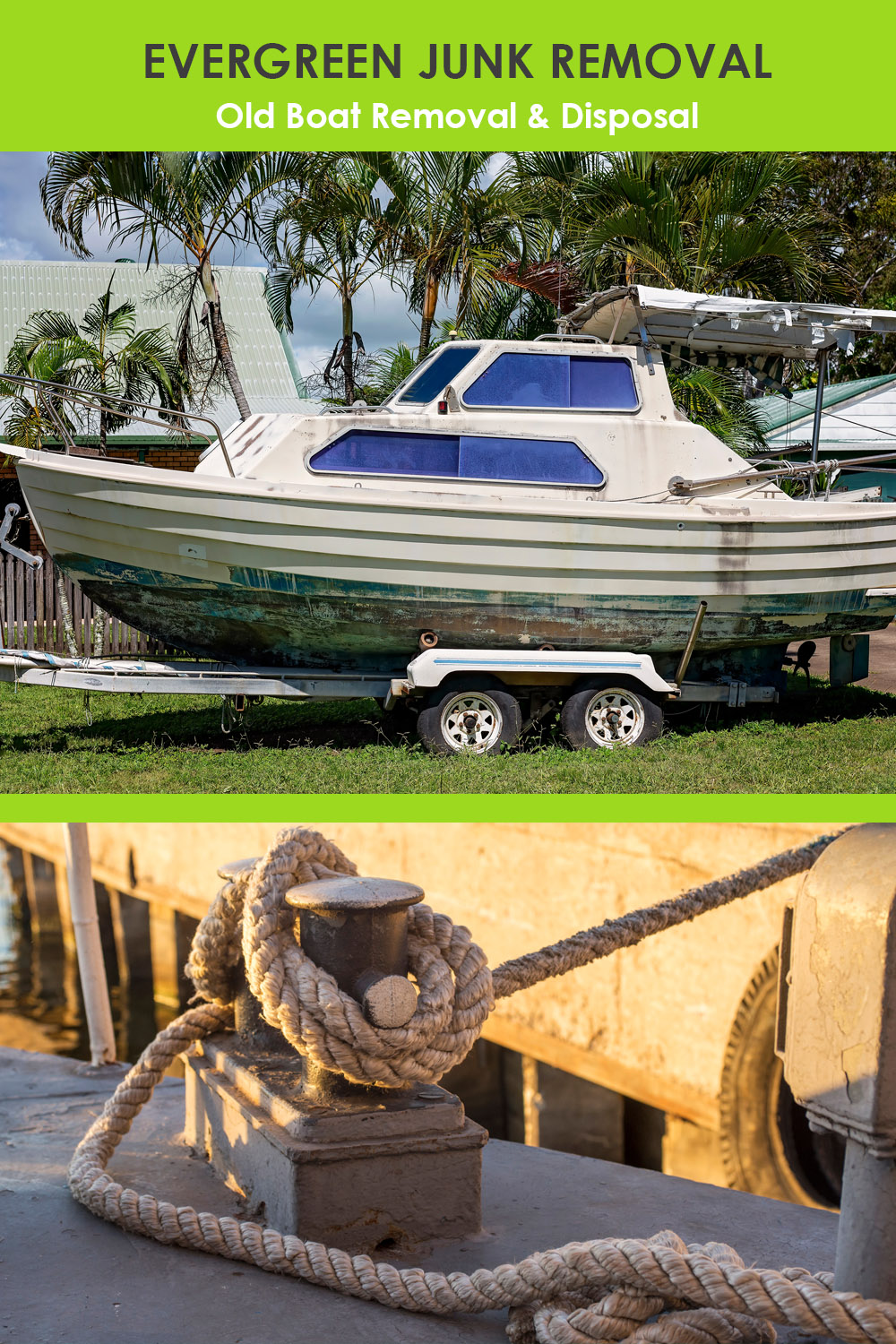 Evergreen Junk Removal Old Boat Disposal
