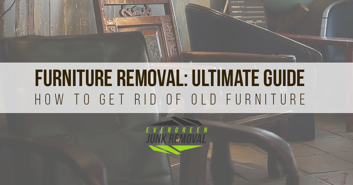 Furniture Removal - How To Get Rid of Old Furniture