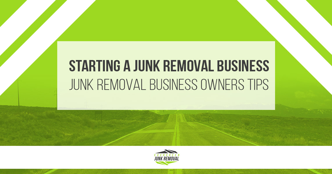 Starting A Junk Removal Business