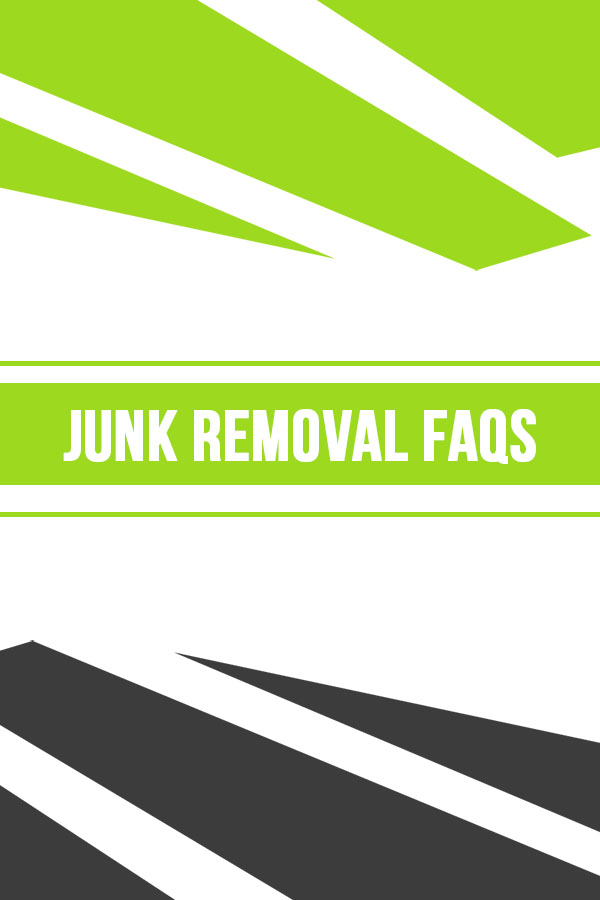 Junk Removal Faqs