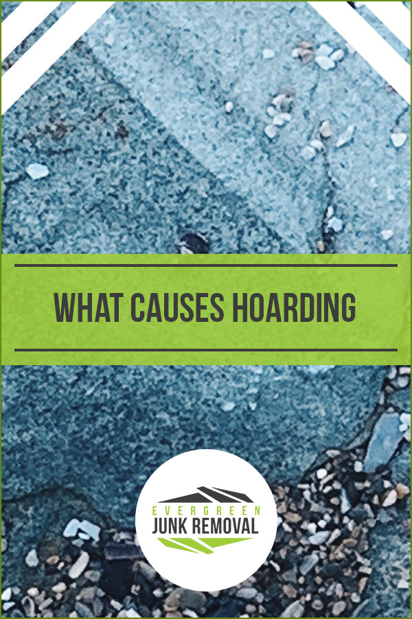 What Causes Hoarding